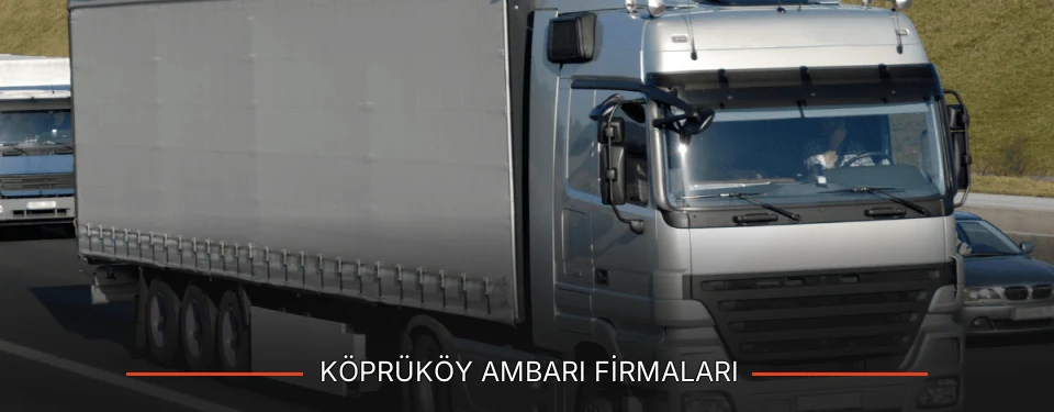 Köprüköy Ambarı Taşımacılık Köprüköy Ambarı Taşımacılık