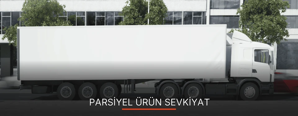 Erzurum Parsiyel Ürün Ambarı Firmaları